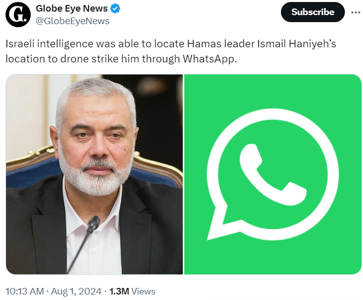 ISRAELI INTELLIGENCE TRACKED HAMAS LEADER ISMAIL HANIYEH THROUGH WHATSAPP