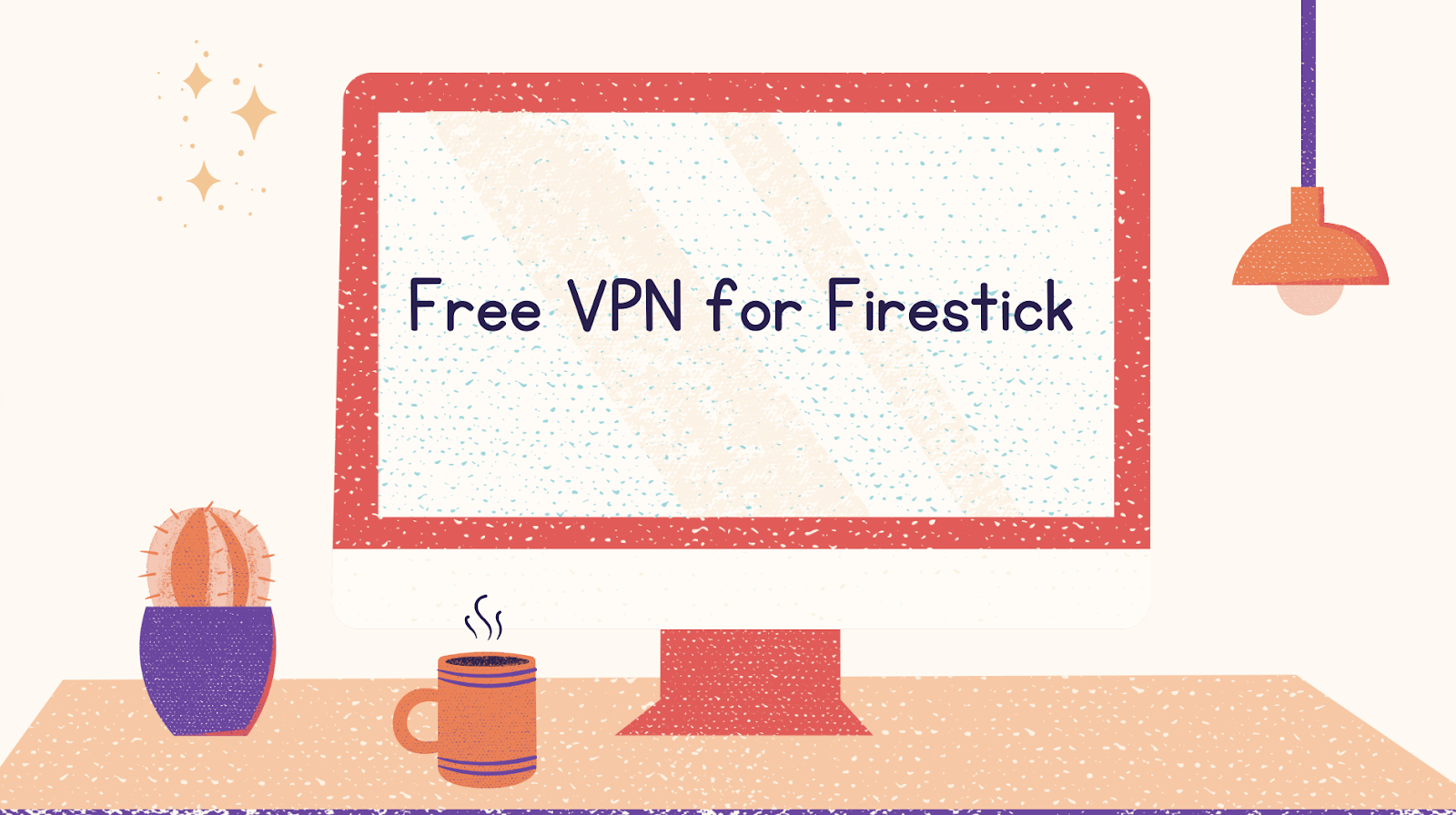 Free VPN for Firestick