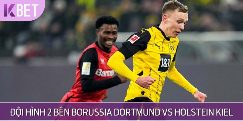 Đội hình hiện có của Borussia Dortmund vs Holstein Kiel