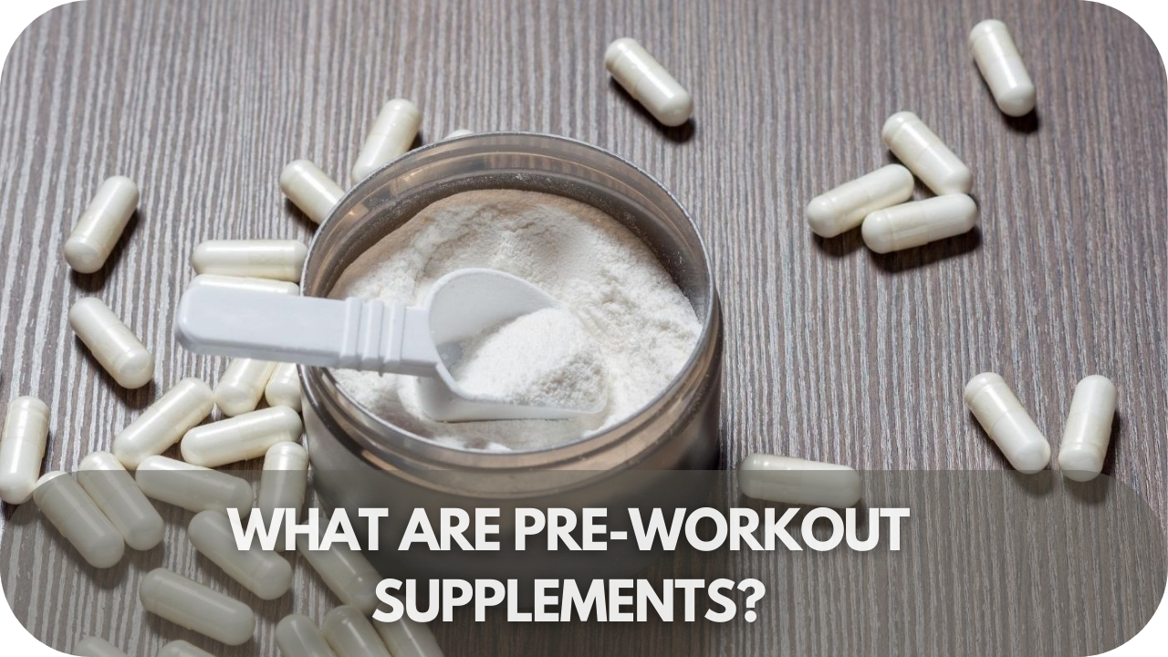 Pre-Workout Supplements