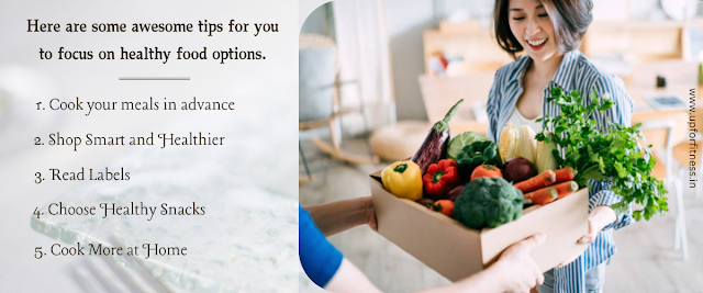 Tips to focus on healthy options over packaged food.