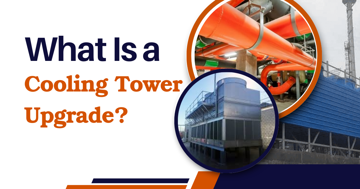 What Is a Cooling Tower Upgrade-cooling tower efficiency