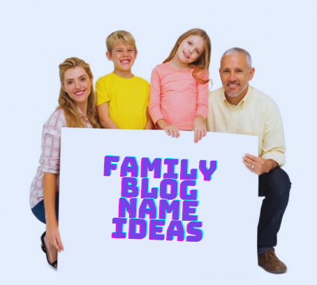 A family holding a placard saying "Family blog name ideas"