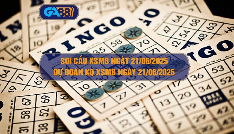 Bảng kết quả xổ số miền Bắc ngày 20/06/2025 cập  nhật chi tiết, chính xác nhất