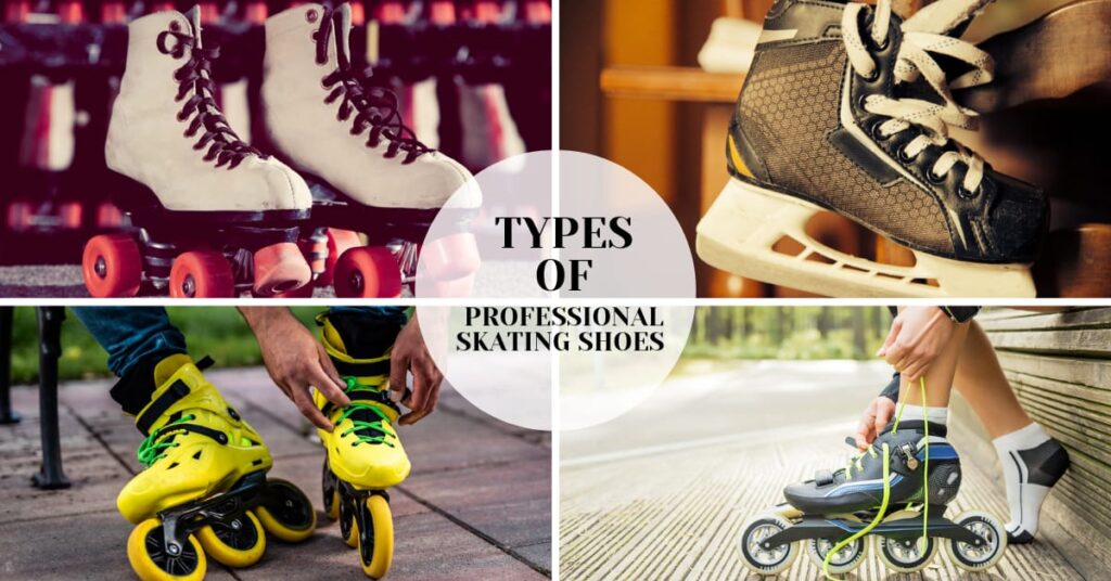 Types of Professional Skating Shoes