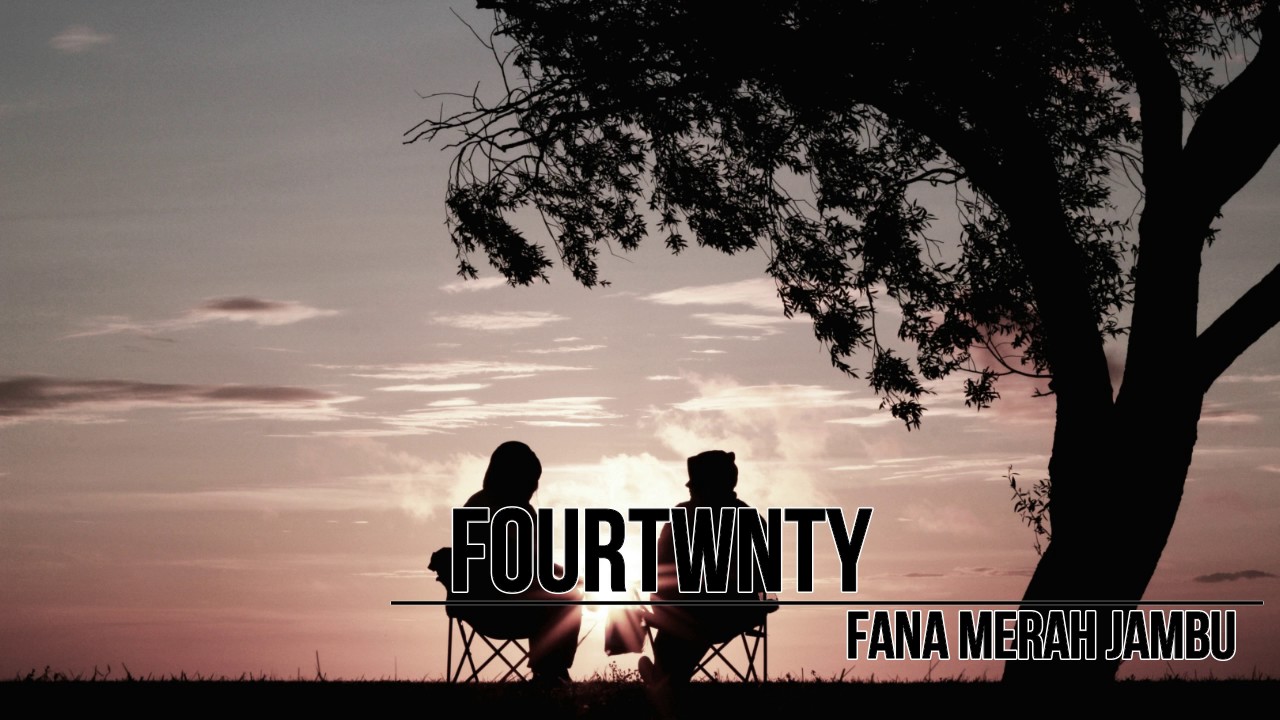 Fana Merah Jambu - Fourtwnty