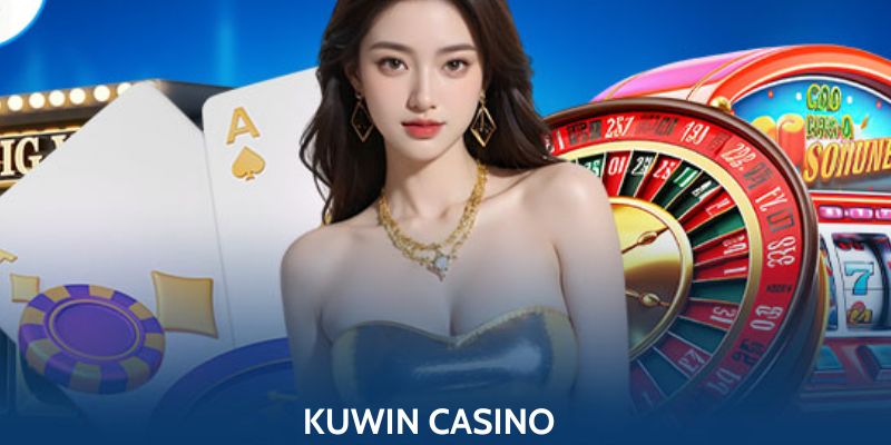 Tóm lược về KUWIN Casino 