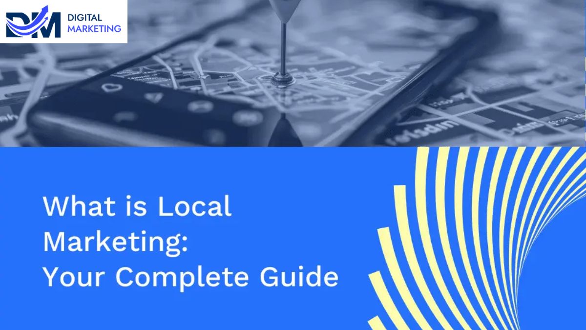 Local Marketing Explained by Local marketing Agency