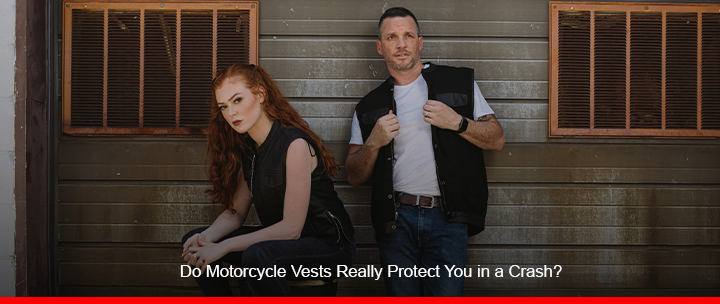 Do Motorcycle Vests Really Protect You in a Crash?