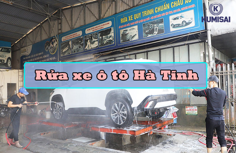 Tìm hiểu về nhu cầu rửa xe ở Hà Tĩnh