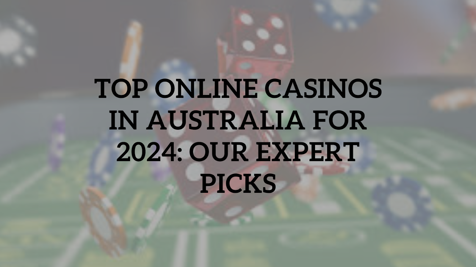 Top Online Casinos in Australia for 2024: Our Expert Picks