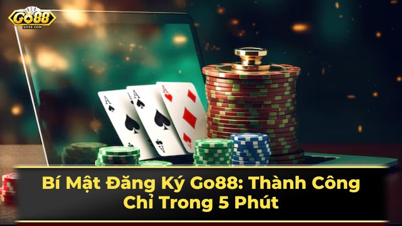  Bí Mật Đăng Ký Go88