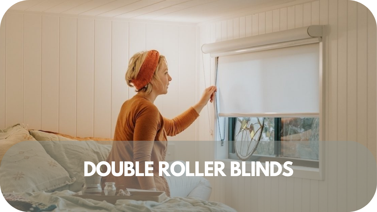 Double roller blinds for dual light control and added versatility.