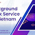 Background Check Service in Vietnam