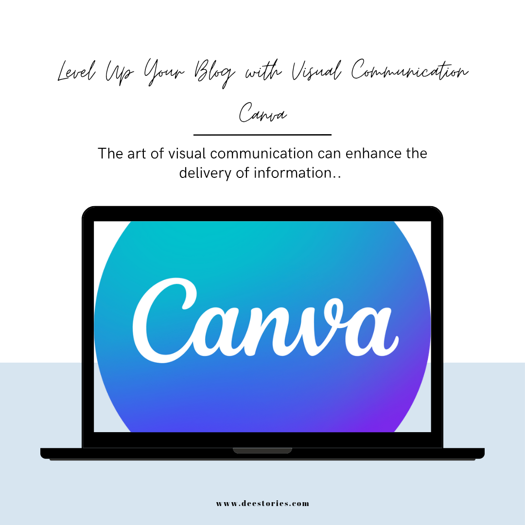 Level Up Your Blog with Visual Communication Canva