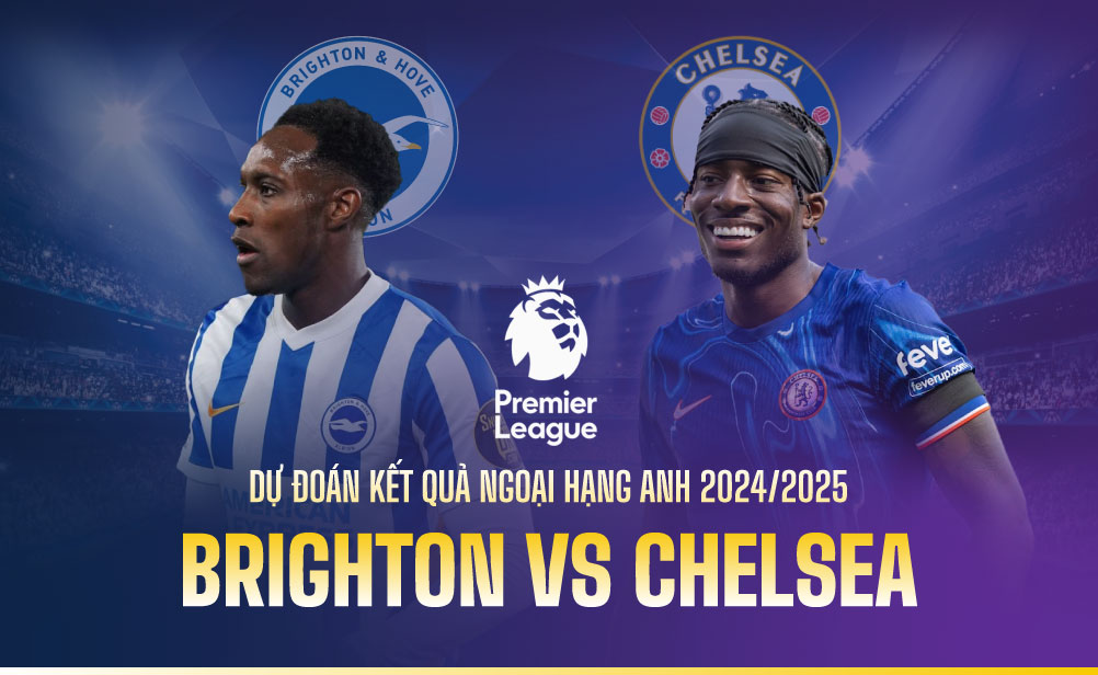 Phong Độ Gần Đây Của Chelsea và Brighton
