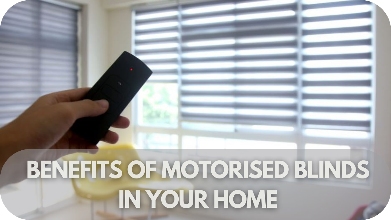  Motorised blinds benefits