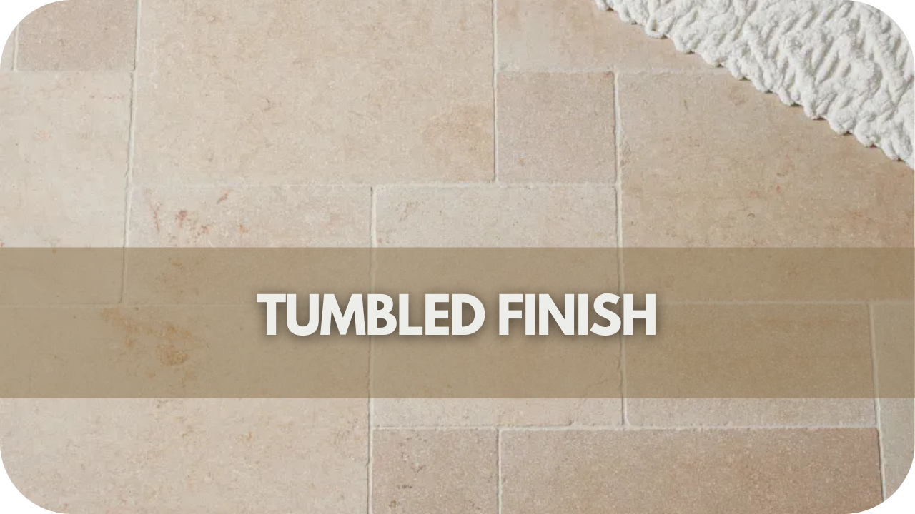 Tumbled Finish