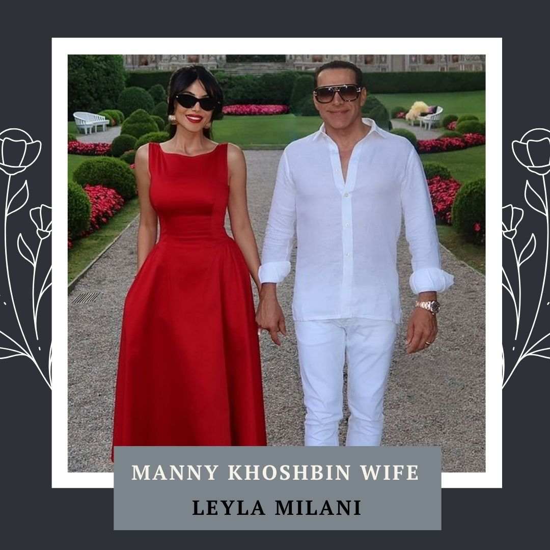 Manny Khoshbin’s Life Partner: Who is Manny Khoshbin’s Wife?