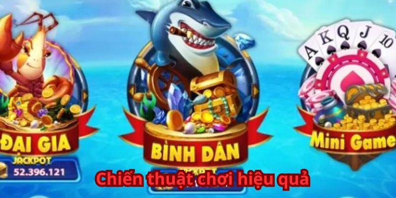 Chiến thuật chơi hiệu quả