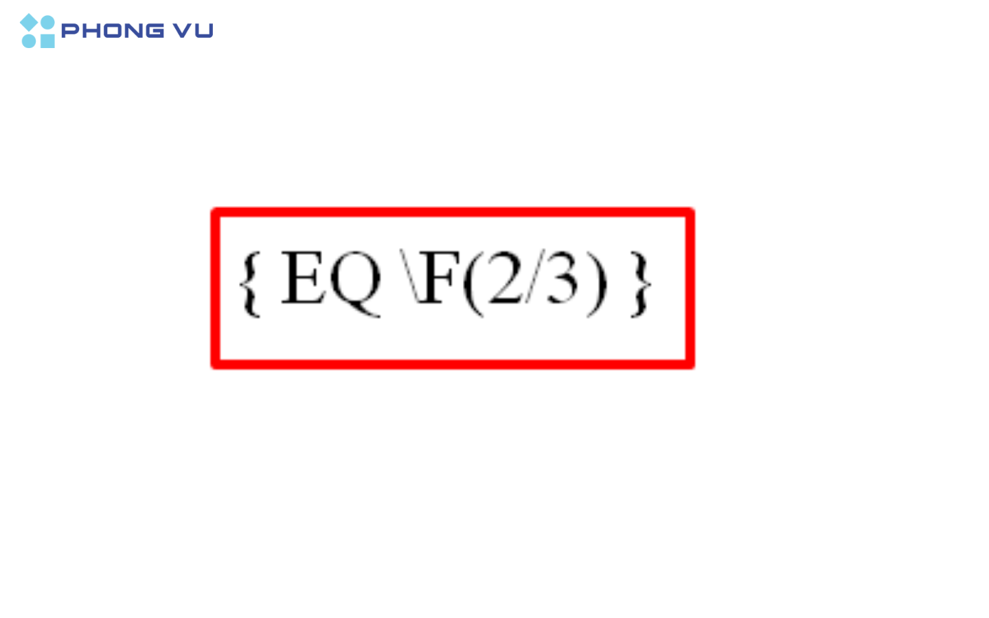 Nhập theo biểu thức EQ""\F(X,Y)