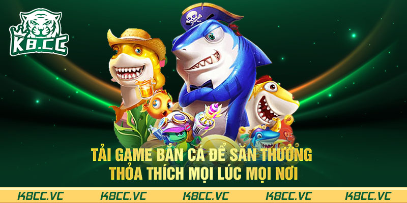 LINK TẢI GAME BẮN CÁ