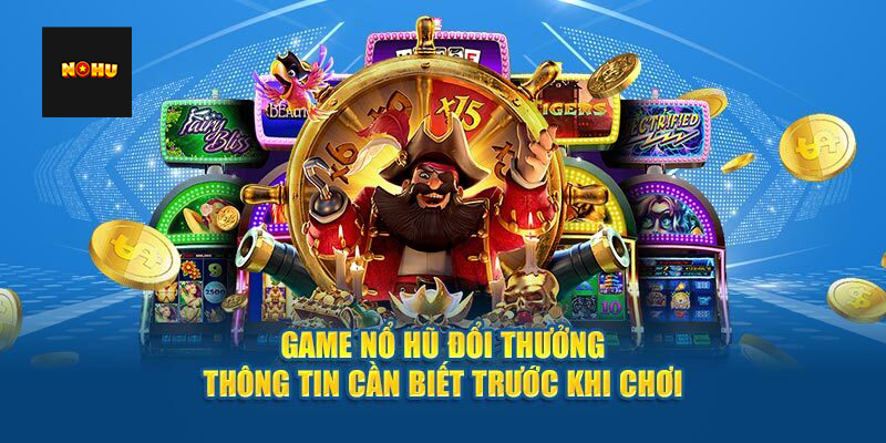 Cách chơi game nổ hũ dành riêng cho game thủ