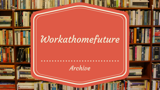 Archives Workathomefuture