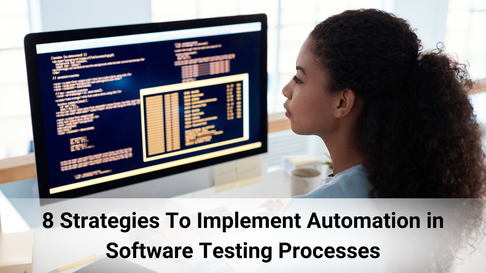 Streamlining Software Testing with Automation: A Strategic Business Guide