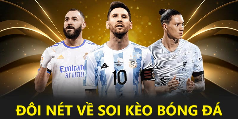 Đôi nét về tuyệt chiêu soi kèo bóng đá