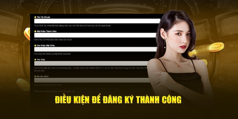 Điều kiện cần tuân thủ khi đăng ký Win55