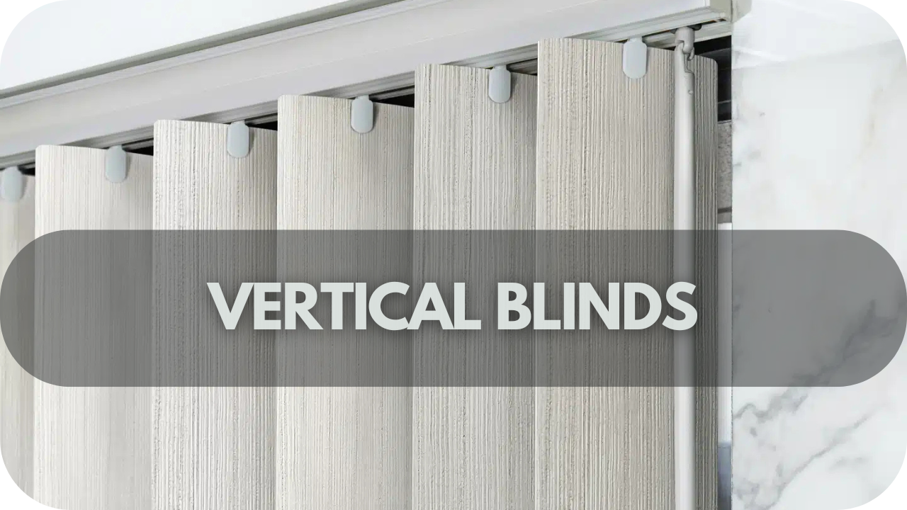 Vertical blinds: Modern and practical, perfect for large windows and sliding doors.