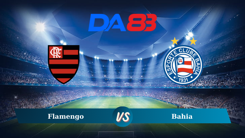 Soi kèo Flamengo vs Bahia 07h45 ngày 13/09/2024 