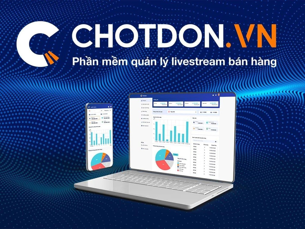 Chốt Đơn - Phần mềm hỗ trợ livestream bán hàng được sử dụng nhiều nhất hiện nay