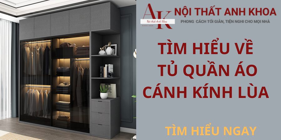 Tìm hiểu về tủ quần áo cánh kính lùa