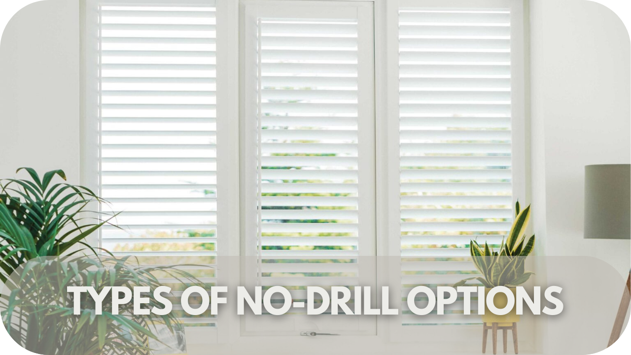 No-drill shutter types for easy installation