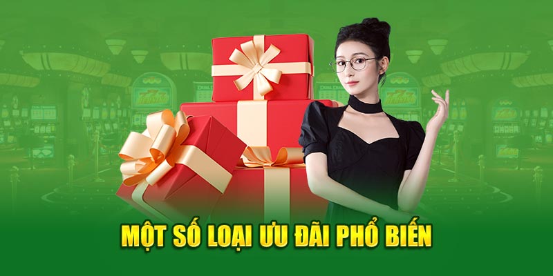 Một số loại ưu đãi phổ biến