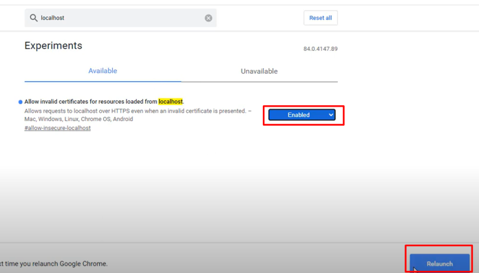 Chọn Enabled trong mục Allow invalid certificates for resources loaded from localhost. Sau đó chọn Relaunch để hoàn thành cài đặt