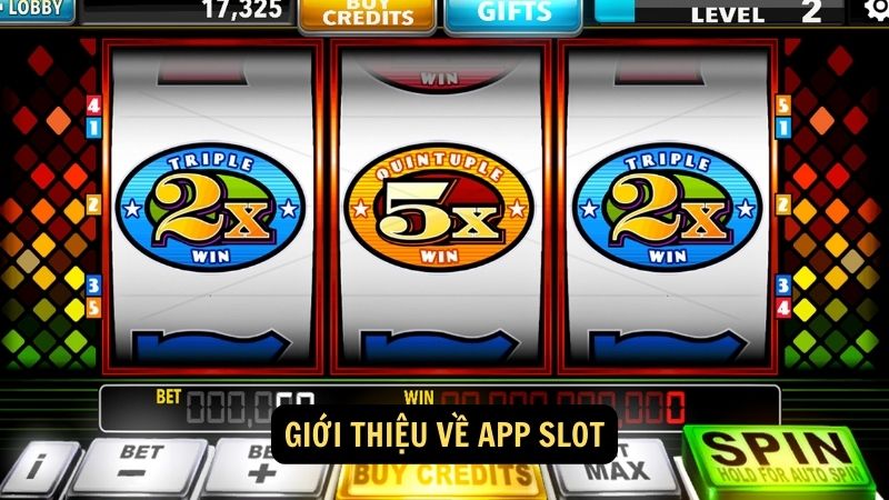 Giới thiệu về app slot