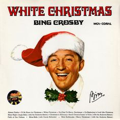 This contain an image of Bing Crosby white chrismas