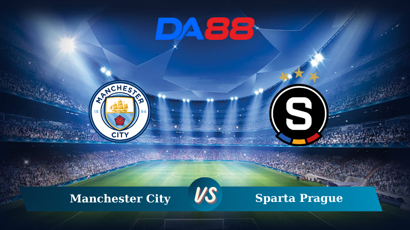 Soi kèo Manchester City vs Sparta Prague 02h00 ngày 24/10/2024