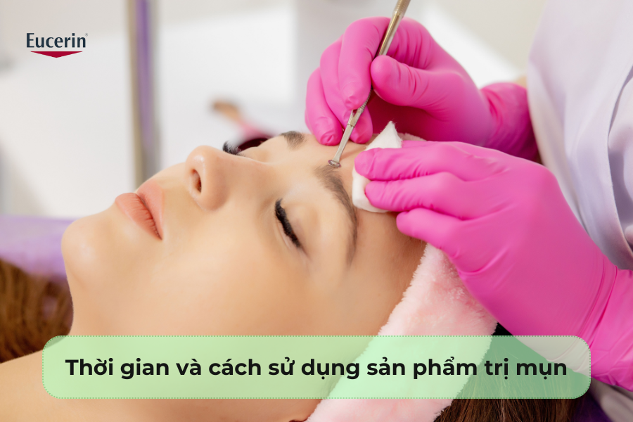 Thời gian và cách sử dụng sản phẩm trị mụn