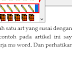 CARA MEMBUAT BINGKAI DI MS WORD