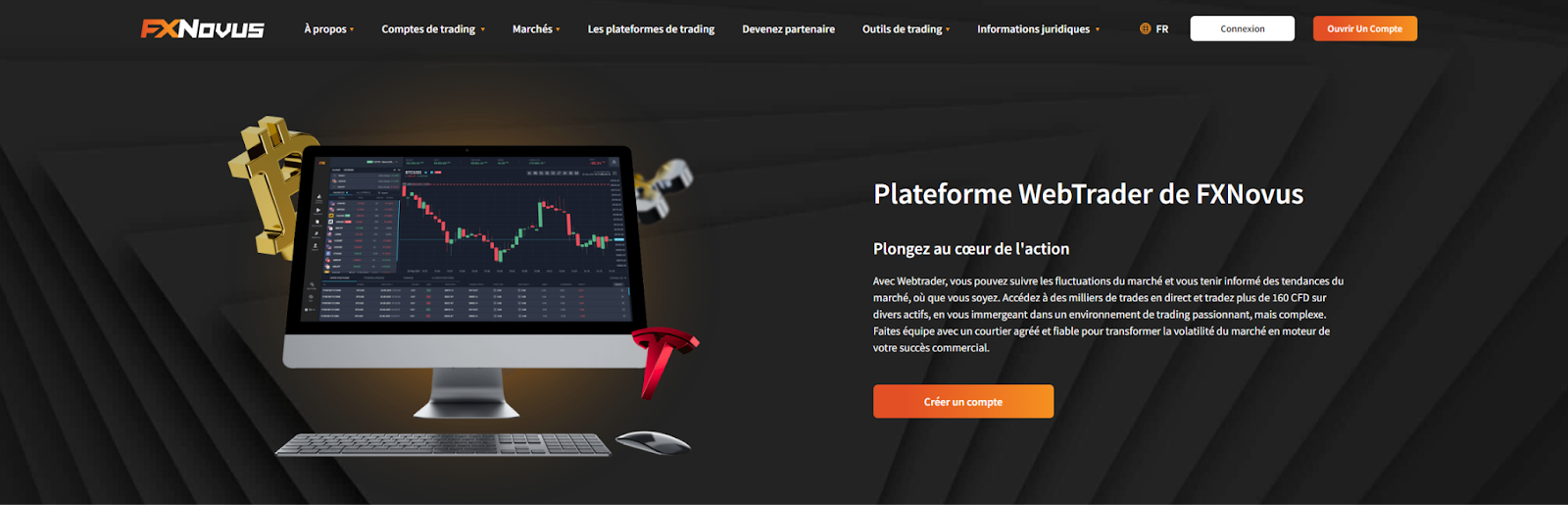 Visitez la page de la Plateforme de Trading de FXNovus pour plus d'informations sur la plateforme