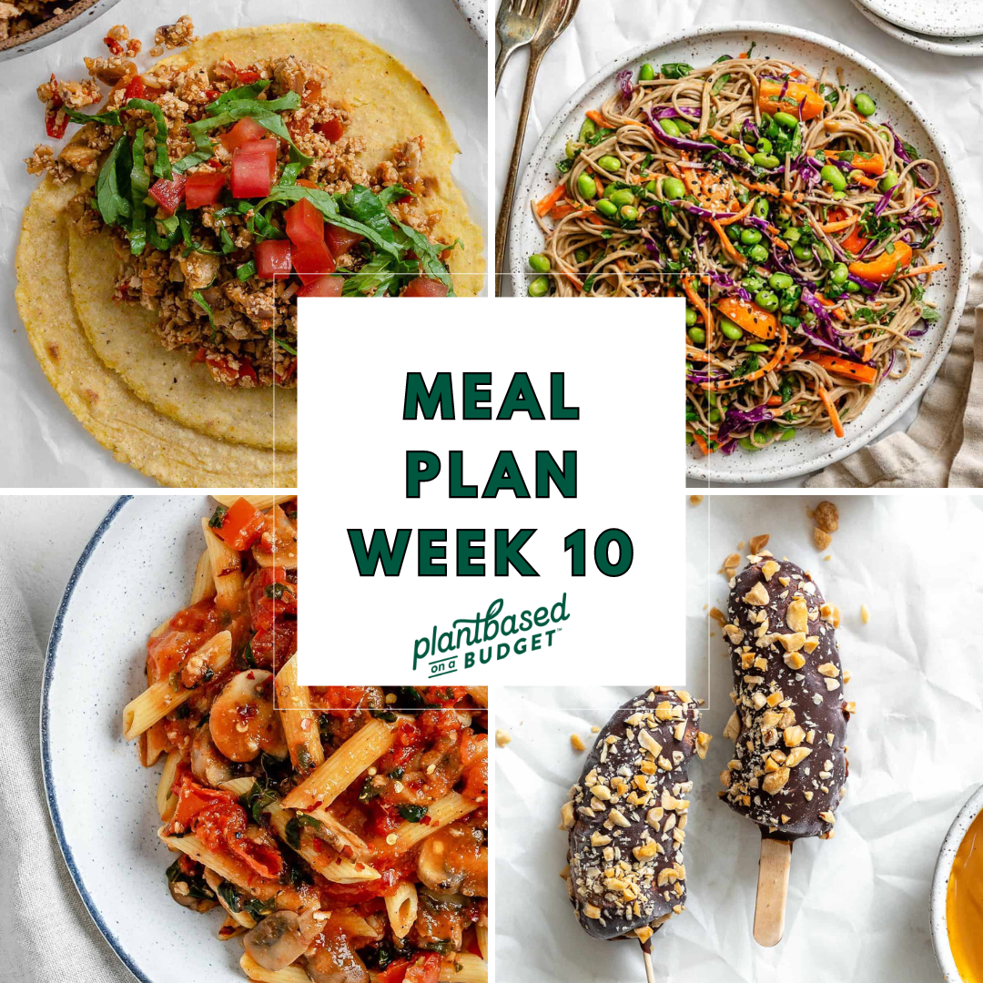 Week 10 Meal Plan - Plant-Based on a Budget
