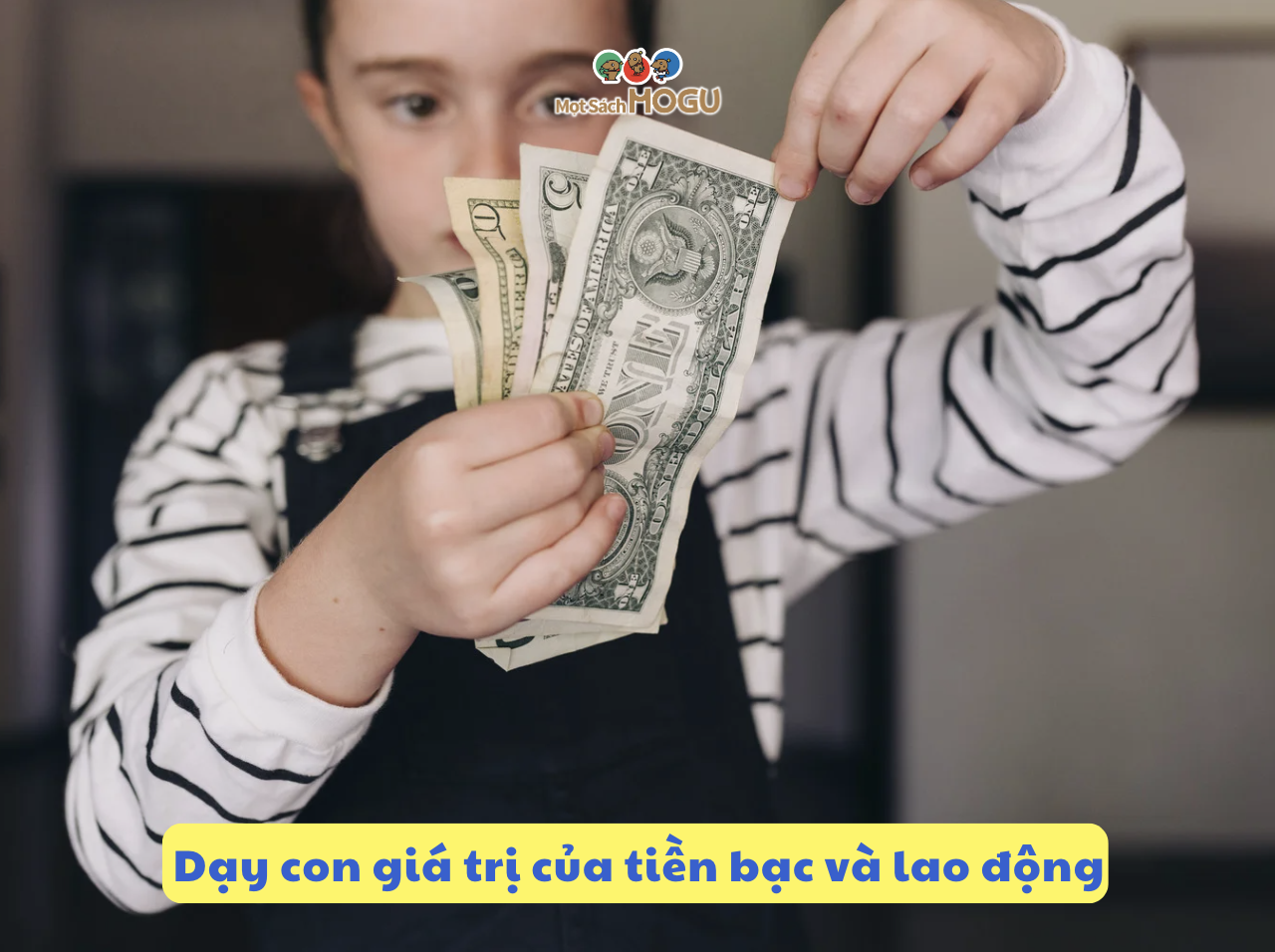 Cách dạy con của người Do Thái: Dạy con giá trị của tiền bạc và lao động