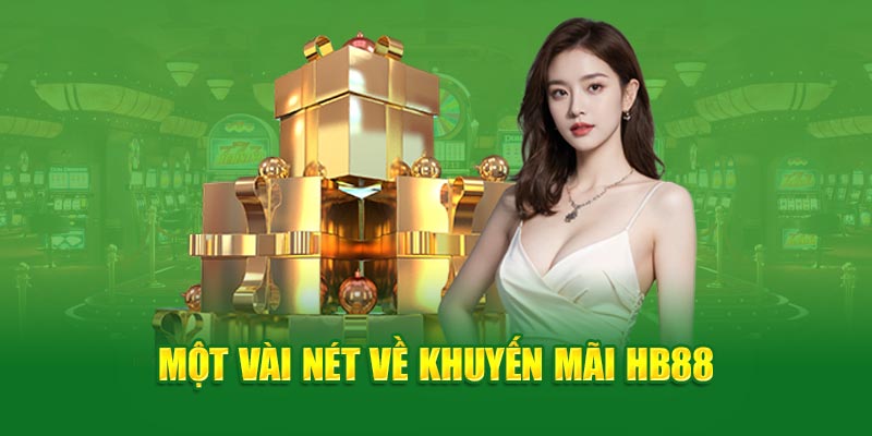 Khuyến mãi HB88 – Vũ khí níu chân hàng ngàn cược thủ