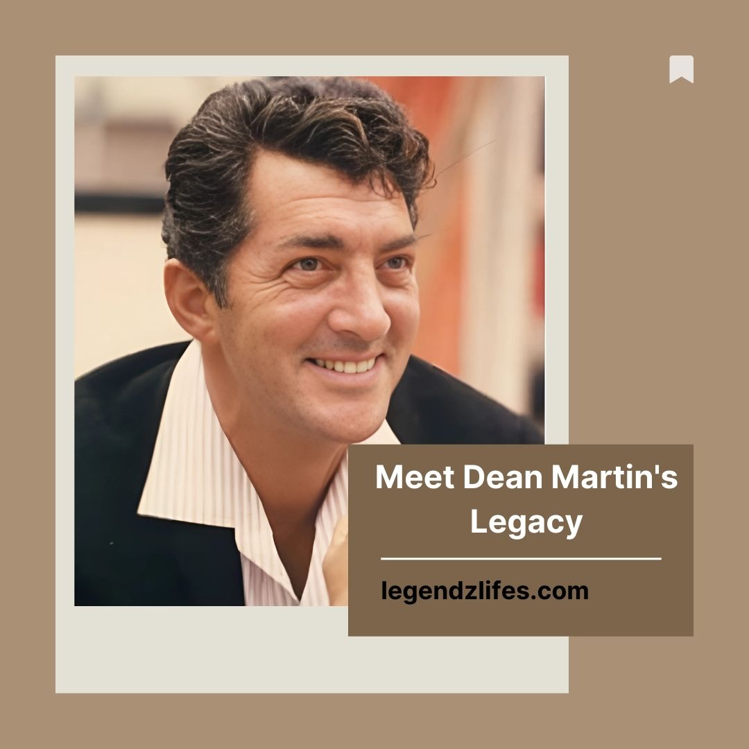 Meet Dean Martin's Legacy
