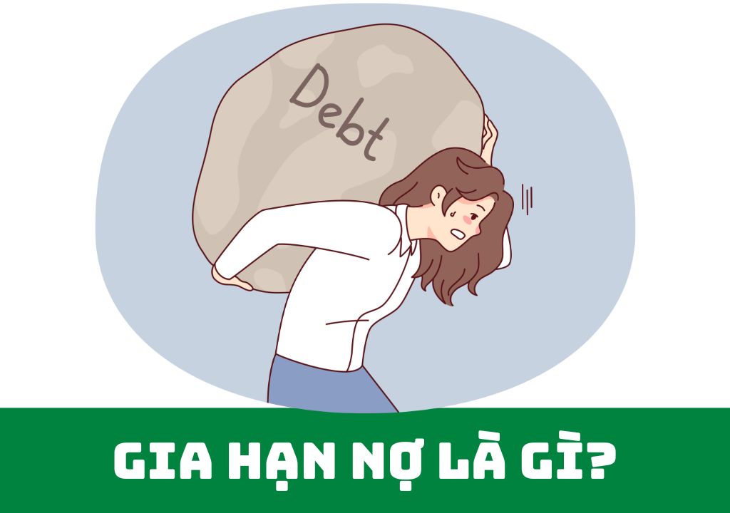 Gia hạn nợ là gì?