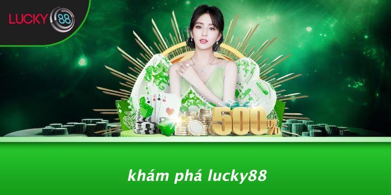 Khám Phá LUCKY88